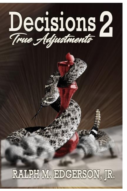 Decisions 2: True Adjustments by Edgerson, Jr. Ralph