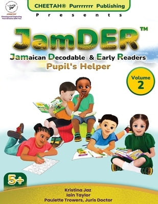 JamDER (Jamaican Decodable & Early Readers) Pupil's Helper Volume 2 by Trowers-Lawrence, Paulette