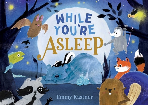 While You're Asleep by Kastner, Emmy