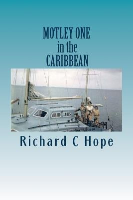 MOTLEY ONE in the CARIBBEAN by Hope, Richard C.