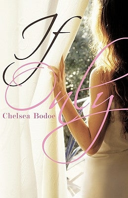 If Only by Bodoe, Chelsea