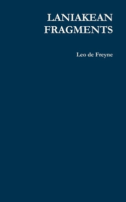 Laniakean Fragments by De Freyne, Leo