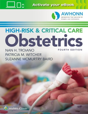 Awhonn's High-Risk & Critical Care Obstetrics by Troiano, Nan H.