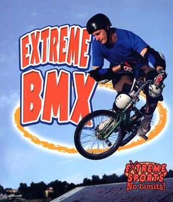 Extreme BMX by Bishop, Amanda