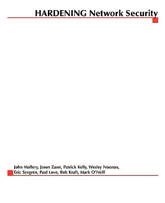 Hardening Network Security by Mallery, John