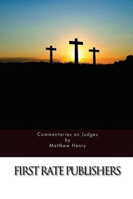 Commentaries on Judges by Henry, Matthew
