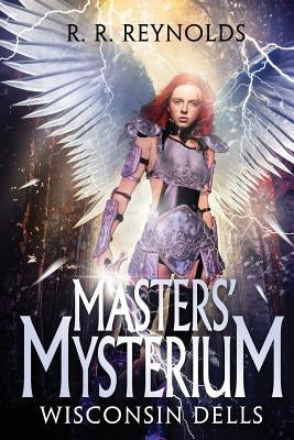 Masters' Mysterium: Wisconsin Dells by Reynolds, R. R.