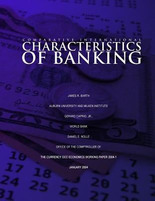 Comparative International Characteristics of Banking by Office of the Comptroller of the Currenc