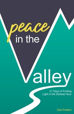 Peace in the Valley by Preston, Deb