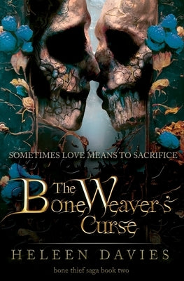The Bone Weaver's Curse by Davies, Heleen