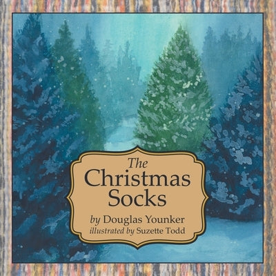 The Christmas Socks by Younker, Douglas