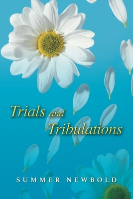 Trials and Tribulations by Newbold, Summer
