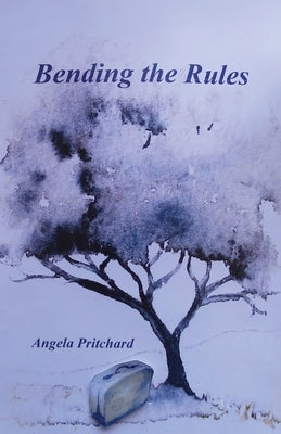 Bending the Rules by Pritchard, Angela