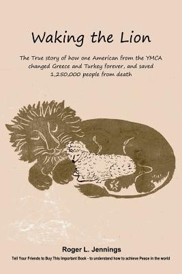 Waking the Lion by Jennings, Roger L.