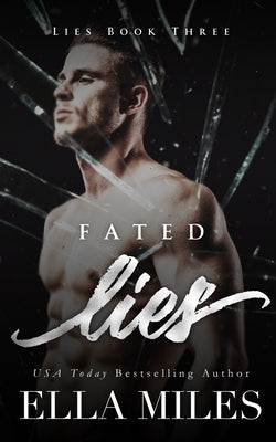 Fated Lies by Miles, Ella