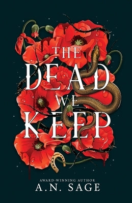 The Dead We Keep by Sage, A. N.