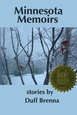Minnesota Memoirs by Brenna, Duff