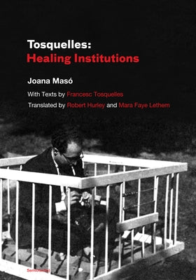 Healing Institutions by Tosquelles, Francesc