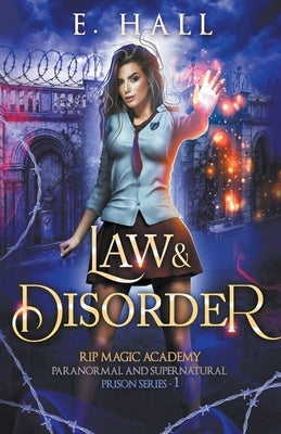 Law and Disorder by Hall, E.