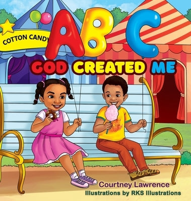 ABC God Created Me by Lawrence, Courtney