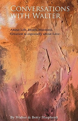 Conversations With Walter by Shepherd, Walter