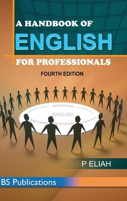 A Handbook of English for Professionals by Eliah, P.