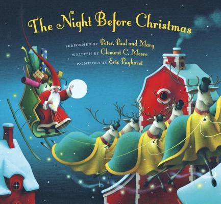 The Night Before Christmas [With CD (Audio)] by Peter Paul and Mary
