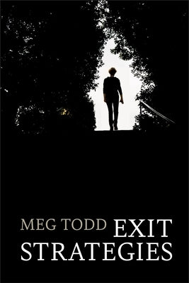 Exit Strategies by Todd, Meg