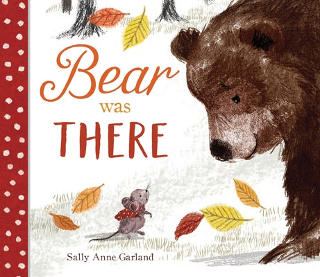 Bear Was There by Garland, Sally Anne