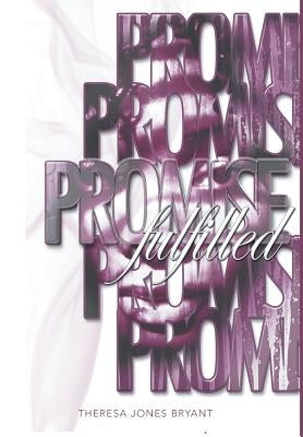 Promise Fulfilled by Bryant, Theresa Jones