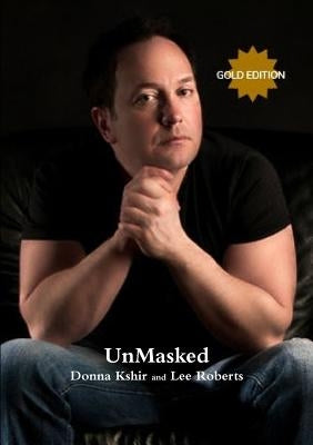 UnMasked GOLD EDITION by Roberts, Lee
