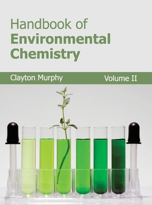 Handbook of Environmental Chemistry: Volume II by Murphy, Clayton