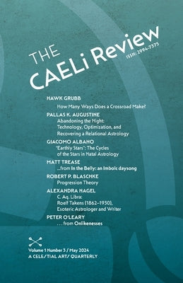The CAELi Review: A Celestial Arts Quarterly by Cassidy, Camm