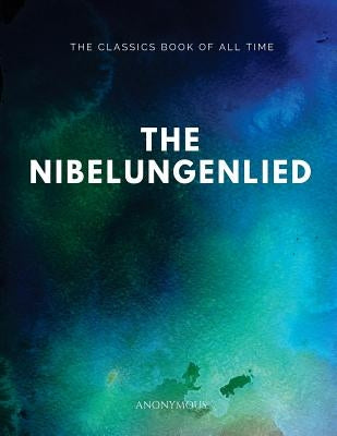 The Nibelungenlied by Anonymous