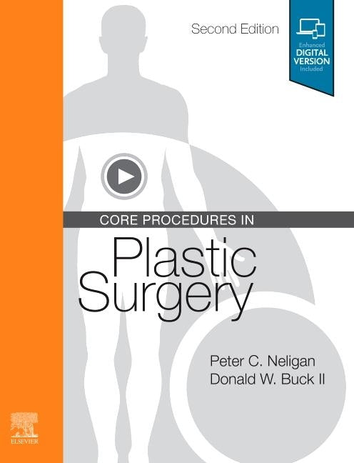 Core Procedures in Plastic Surgery by Neligan, Peter C.