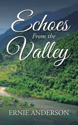 Echoes from the Valley by Anderson, Ernie