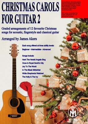 Christmas Carols For Guitar 2 by Akers