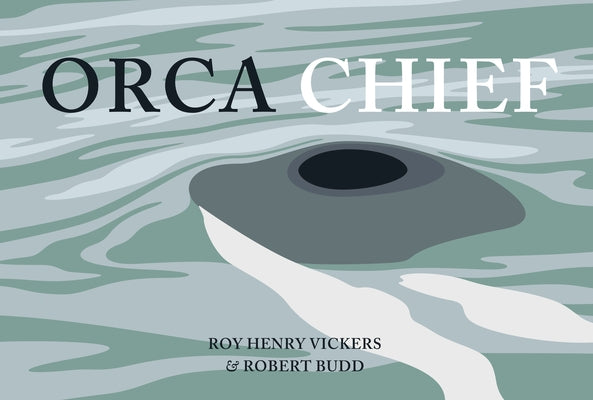 Orca Chief by Vickers, Roy Henry