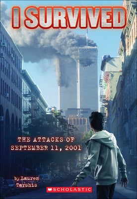 I Survived the Attacks of September 11th, 2001 by Tarshis, Lauren