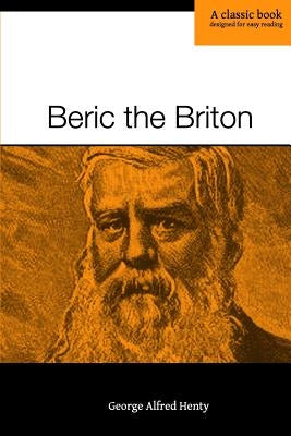 Beric the Briton by Henty, George Alfred
