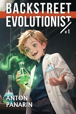 Backstreet Evolutionist (Book 1): A Progression Fantasy Adventure Series by Panarin, Anton