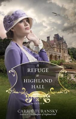 A Refuge at Highland Hall by Turansky, Carrie