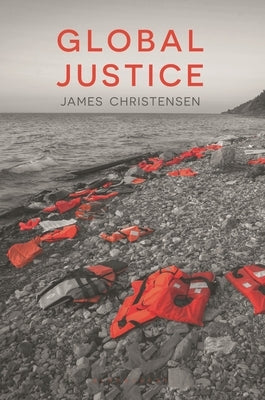 Global Justice by Christensen, James