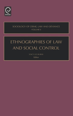 Ethnographies of Law and Social Control by Burns, Stacy Lee