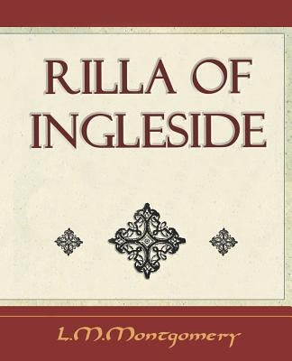 Rilla Of Ingleside by L. M. Montgomery