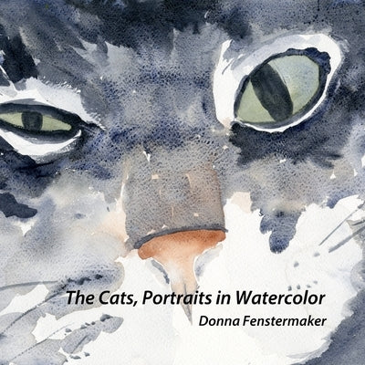 Cats, Portraits in Watercolor by Fenstermaker, Donna