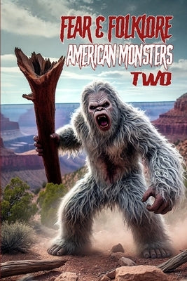Fear & Folklore: American Monsters 2 by Sircy, Allen