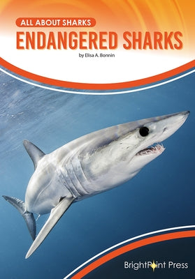 Endangered Sharks by Bonnin, Elisa A.