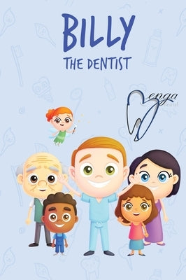 Billy The Dentist by Garrick, Joe