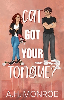 Cat Got Your Tongue by Monroe, A. H.